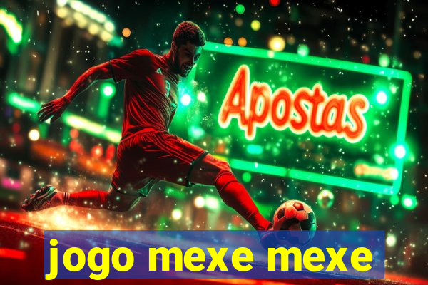 jogo mexe mexe